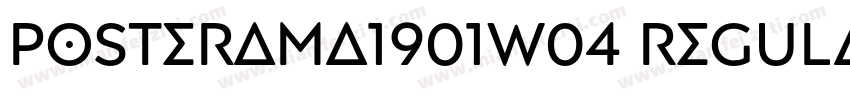 Posterama1901W04 Regular字体转换